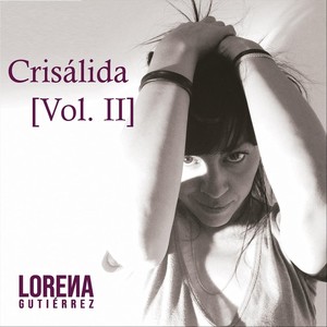 Crisálida, Vol. II