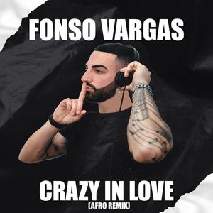 Crazy In Love (Afro RMX)