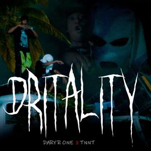 Dritality (feat. TNNT)