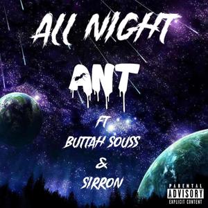 All Night (feat. Buttah Souss & Sirron) [Explicit]