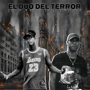 El Duo del Terror (feat. Nasty Killah) (Explicit)