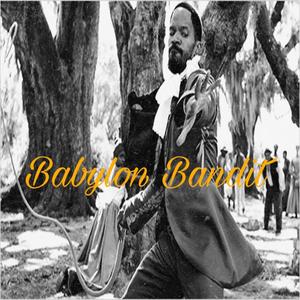 Babylon Bandit (Explicit)