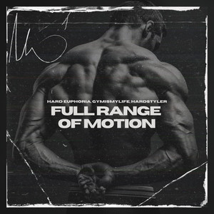 Full Range of Motion (Hardstyle)