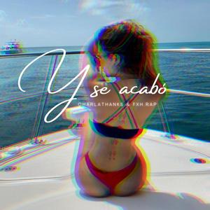 Y Se Acabó (Explicit)