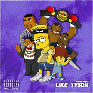 Like Tyson (Explicit)