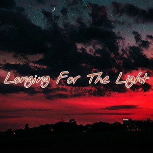 Longing For The Light