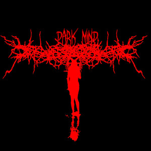 Dark Mind - EP (Explicit)