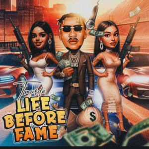 Life Before Fame (Explicit)