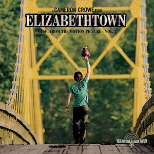 Elizabethtown (Music from the Motion Picture) , Vol. 2 (《伊丽莎白镇二部曲》电影原声带)