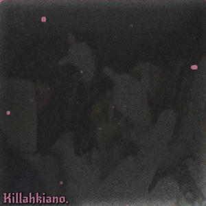 Killahkiano (Explicit)