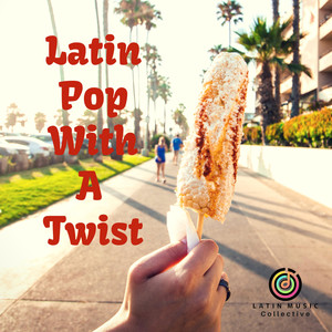 Latin Pop with a Twist