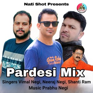 Pardesi Mix