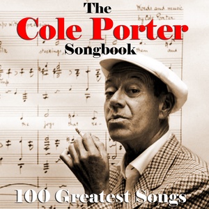 Cole Porter Songbook - 100 Greatest Songs