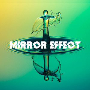 Mirror Effect(feat. Colz)