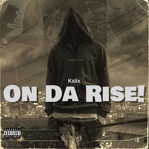 On Da Rise! (Explicit)