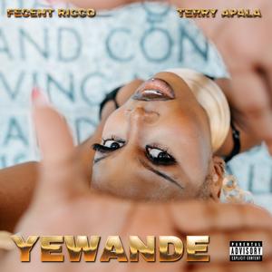 Yewande (feat. Terry Apala) (Explicit)