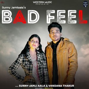 Sunny Jamli Aala - Bad Feel