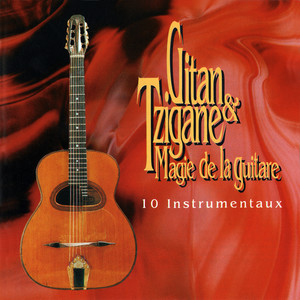 Gitan & Tzigane Magie de la Guitare