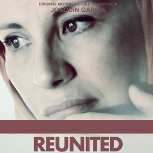 Reunited (Original Motion Picture Soundtrack)