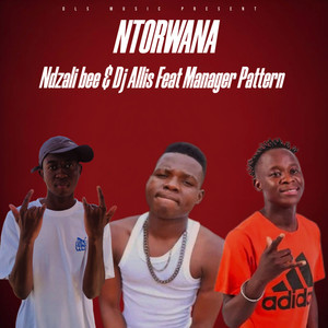 Ntorwana (Explicit)