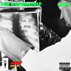 ITS IN ME (feat. Papi) (Explicit)