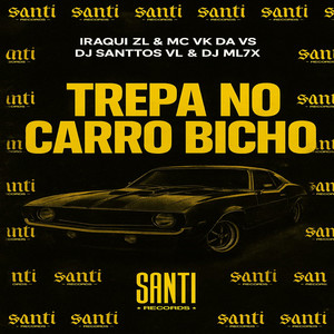 Trepa No Carro Bicho (Explicit)