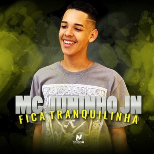 Fica Tranquilinha (Explicit)