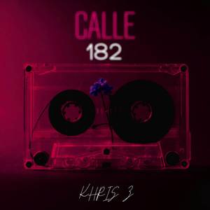 Calle 182 (Explicit)