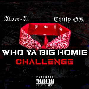 Who Ya Big Homie (Challenge) [Explicit]