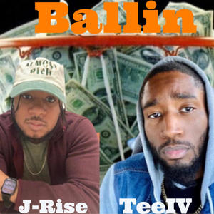 Ballin (feat. TeeIV) [Explicit]