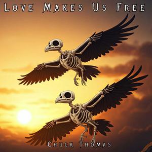 Love Makes Us Free