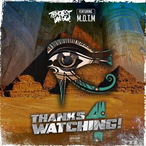 THANKS 4 WATCHING! (feat. M.O.T.M) [Explicit]