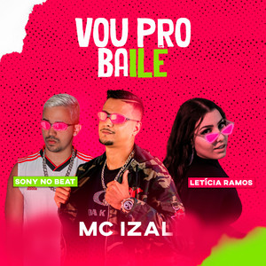 Vou pro Baile (Explicit)