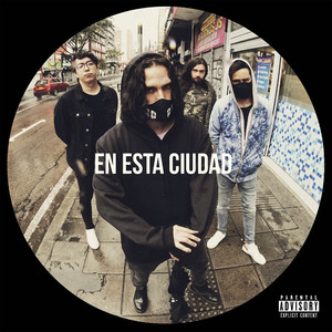 En Esta Ciudad (Explicit)