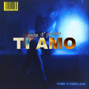 TI AMO (feat. NITI) [Explicit]