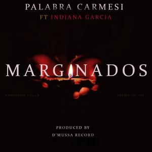 Marginados 1 (feat. Indiana Garcia)