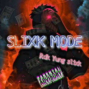 Slixk Mode (Explicit)