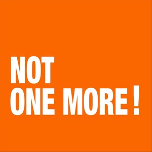 Not One More!