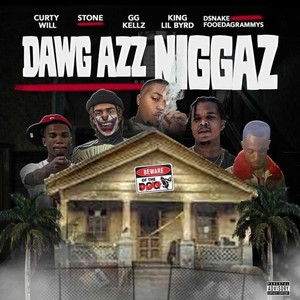 Dawg Azz Niggaz (Explicit)