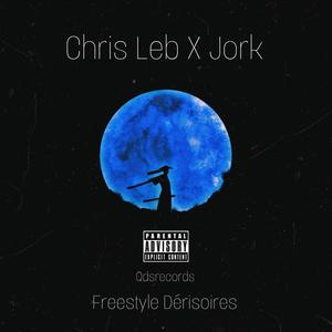 Freestyle Dérisoires (feat. Chris Leb) (Explicit)
