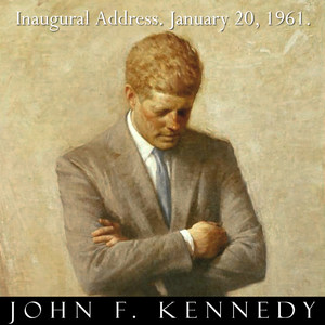 President John F. Kennedy Inaugural Address January 20, 1961. Jfk Inauguration Speech.