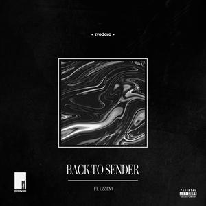 Back to Sender (feat. Yasmina) [Explicit]