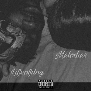 Melodies (Explicit)