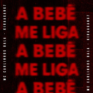 A Bebê Me Liga (Explicit)