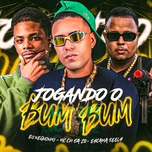 Jogando o Bum Bum (Explicit)