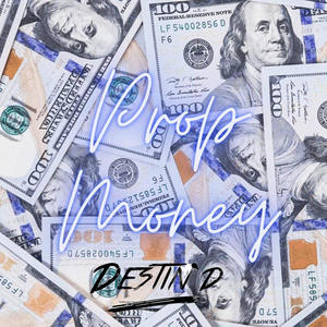 Prop Money (Explicit)