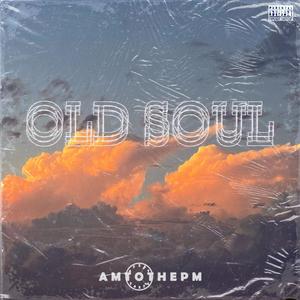 Old Soul (Explicit)