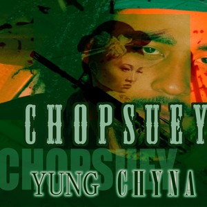 CHOPSUEY (Explicit)