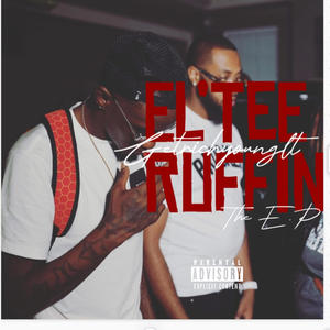 El'Tee Ruffin (The E.P) [Explicit]