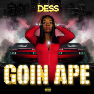 Goin Ape (Explicit)
